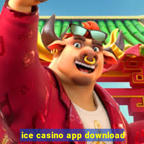 ice casino app download